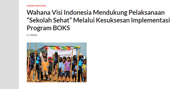 Wahana Visi Indonesia Mendukung Pelaksanaan “Sekolah Sehat” Melalui Kesuksesan Implementasi Program BOKS